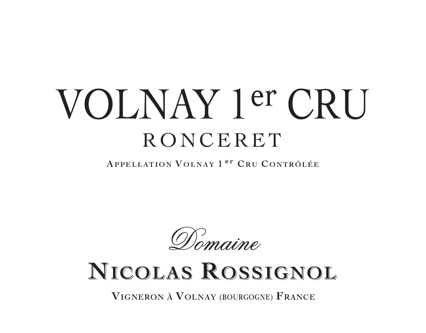 Nicolas Rossignol - Volnay 1er Cru Ronceret 2019 (750)